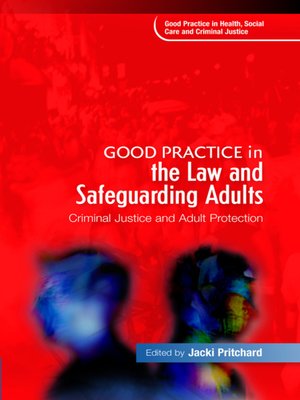 cover image of Good Practice in the Law and Safeguarding Adults